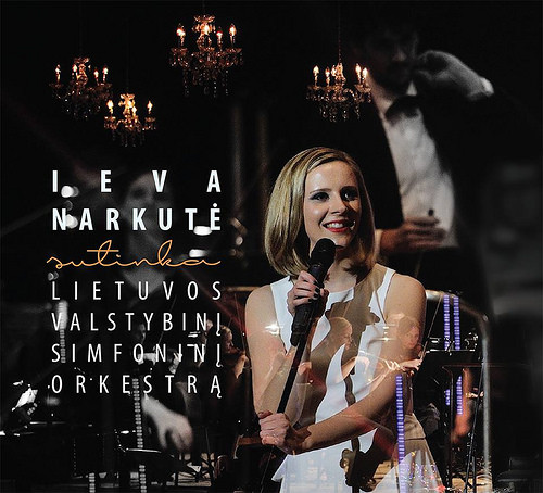 télécharger l'album Ieva Narkutė, Lietuvos Valstybinis Simfoninis Orkestras - Ieva Narkutė Sutinka Lietuvos Valstybinį Simfoninį Orkestrą