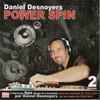Daniel Desnoyers - Power Spin Vol. 2