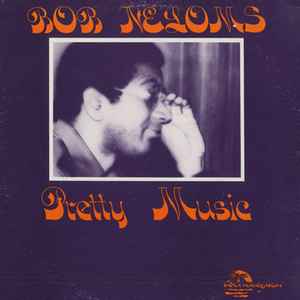 Bob Neloms - Pretty Music album cover