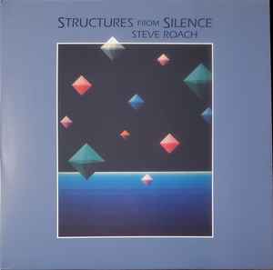 Steve Roach - Structures From Silence album cover