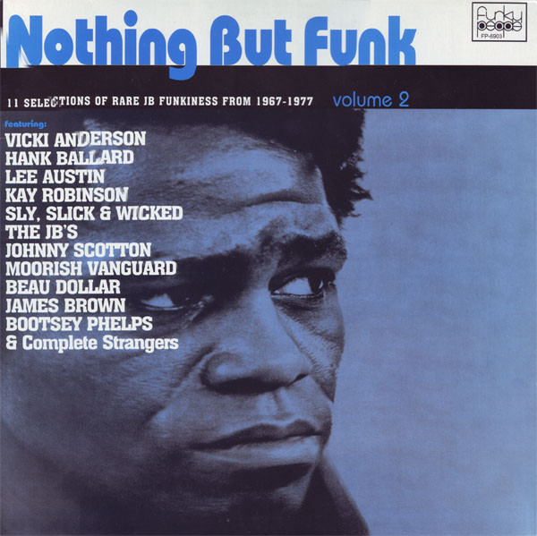 Nothing But Funk Volume 2 (11 Selections Of Rare JB Funkiness From