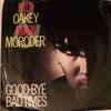 Philip Oakey & Giorgio Moroder - Good-Bye Bad Times