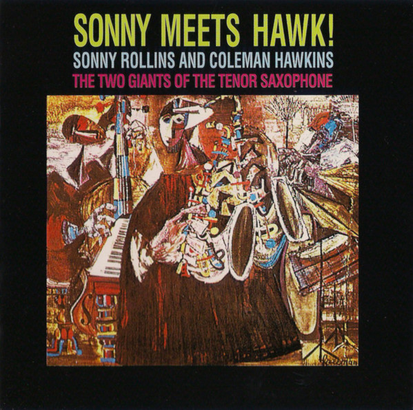 Sonny Rollins And Coleman Hawkins - Sonny Meets Hawk! | Releases