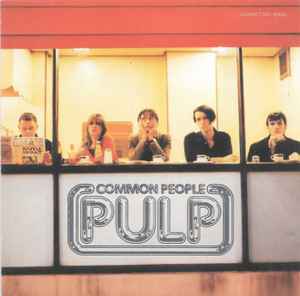 Pulp - Common People album cover