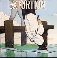 Extortion (2) - Extortion / Agents Of Abhorrence