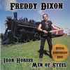 Freddy Dixon* - Iron Horses Men Of Steel (Special Anniversary Issue)