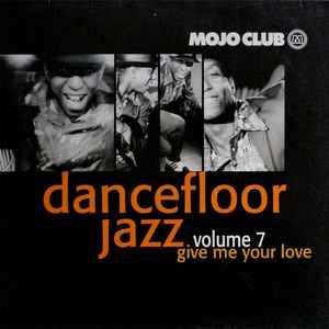 Mojo Club Presents Dancefloor Jazz Volume Three (Work To Do) (1994