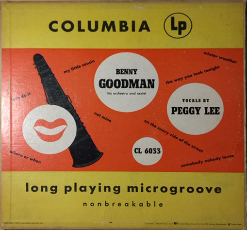 descargar álbum Benny Goodman And His Orchestra Benny Goodman Sextet Peggy Lee - Benny Goodman With Peggy Lee