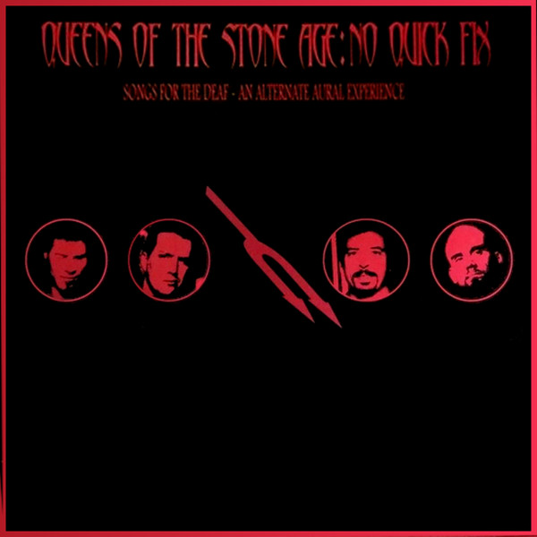 Queens Of The Stone Age – No Quick Fix: Songs For The Deaf - An