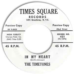 TIMETONES: in my heart / my love TIMES SQUARE 7" Single 45 RPM