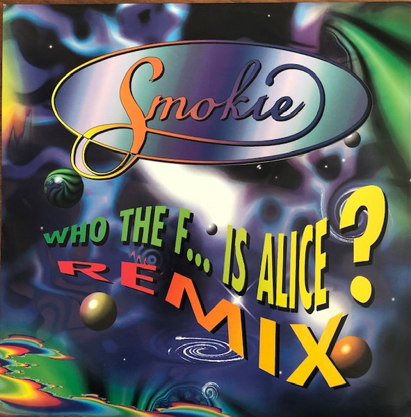 – Who The F... Is Alice? (Remix) (1995, CD) -