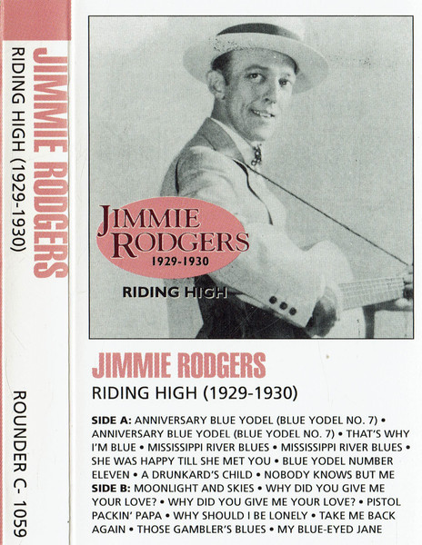 Jimmie Rodgers – Riding High, 1929-1930 (1991, Cassette) - Discogs