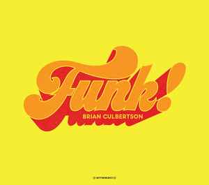 Brian Culbertson - Funk!