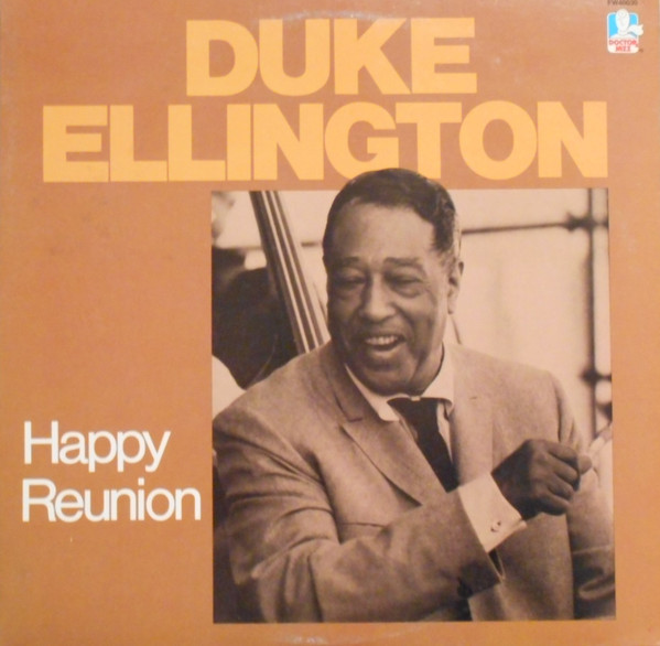 Duke Ellington – Happy Reunion (1985, Vinyl) - Discogs