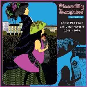 Various - Piccadilly Sunshine Part Eleven (British Pop Psych And Other Flavours 1966 - 1970)