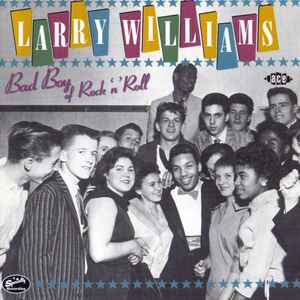 Larry Williams (3) - Bad Boy of Rock 'n' Roll album cover