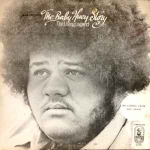 Baby Huey – The Baby Huey Story - The Living Legend (1973, Vinyl