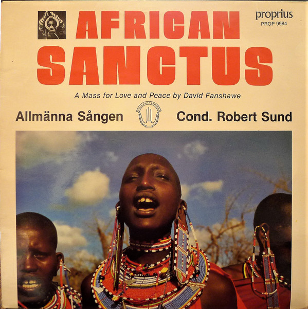 Allmänna Sången – African Sanctus