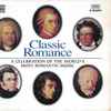 Various - Classic Romance (A Celebration Of The World's Most Romantic Music)
