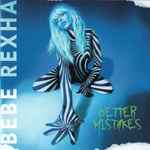 Bebe Rexha – Better Mistakes (2021, White & Black Swirl, Vinyl ...
