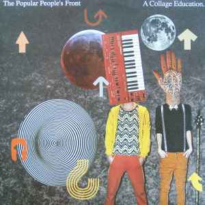 A Collage Education - The Popular People's Front