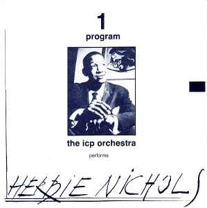 ICP Orchestra - Two Programs: The Icp Orchestra Performs Nichols - Monk