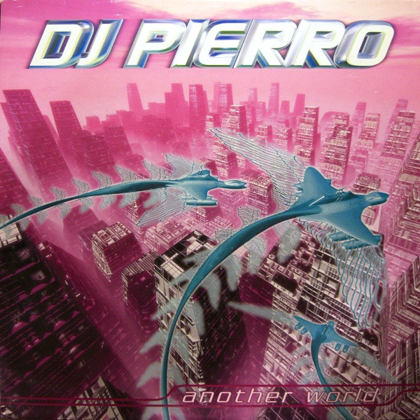 Album herunterladen DJ Pierro - Another World