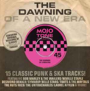 The Dawning Of A New Era (15 Classic Punk & Ska Tracks!) - Various