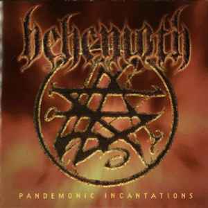 Behemoth (3) - Pandemonic Incantations album cover