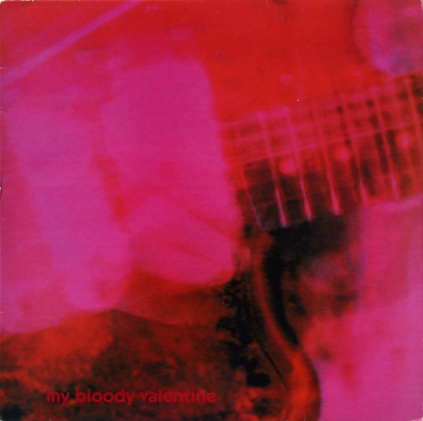 My Bloody Valentine – Loveless (Vinyl) - Discogs
