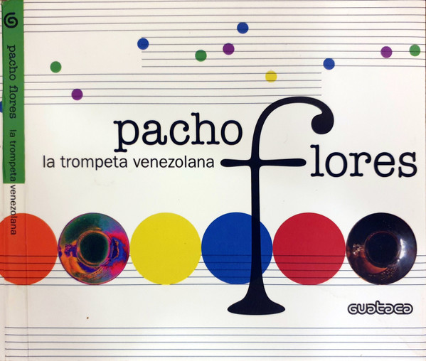 Pacho Flores – La Trompeta Venezolana (2009, CD) - Discogs