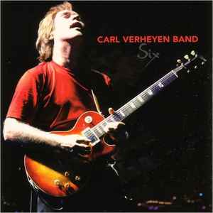 Six - Carl Verheyen Band