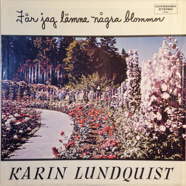 last ned album Karin Lundquist - Får Jag Lämma Några Blomnor