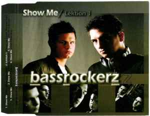Bassrockerz - Show Me / Lektion 1 album cover