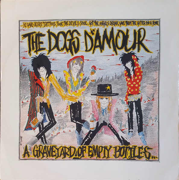 The Dogs D'Amour – A Graveyard Of Empty Bottles (Vol. 1) (1989