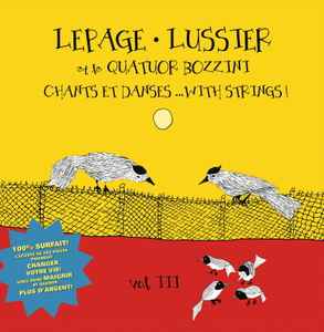 Robert Marcel Lepage - Chants Et Danses... With Strings!, Vol. III album cover