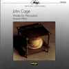 John Cage - Quatuor Hêlios - Works For Percussion