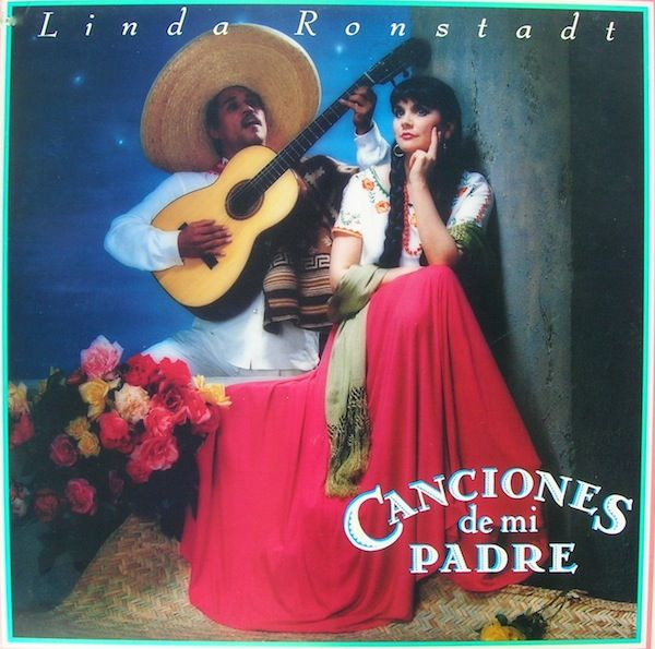 Linda Ronstadt - Canciones De Mi Padre | Releases | Discogs