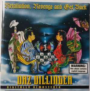 Daz Dillinger – Retaliation, Revenge And Get Back (2001, CD) - Discogs