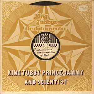 First, Second And Third Generation Of Dub - King Tubby, Prince Jammy And Scientist