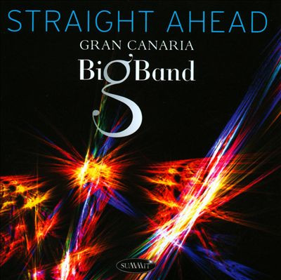 Album herunterladen Gran Canaria Big Band - Straight Ahead