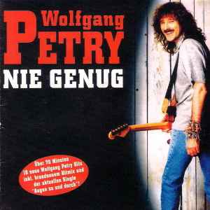 Wolfgang Petry – Nie Genug (1997, CD) - Discogs