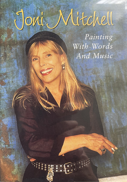 Joni Mitchell – Painting With Words And Music (1998