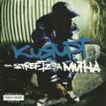 Kurupt - Tha Streetz Iz A Mutha | Releases | Discogs