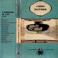 Chris Difford - Cashmere If You Can album cover