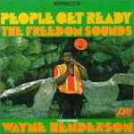 The Freedom Sounds Feat. Wayne Henderson – People Get Ready (2002 