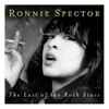 Ronnie Spector - The Last Of The Rock Stars
