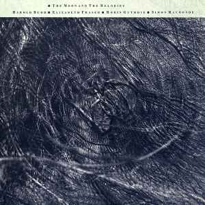 Harold Budd - The Moon And The Melodies album cover