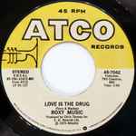 Cover of Love Is The Drug / Both Ends Burning, 1975, Vinyl