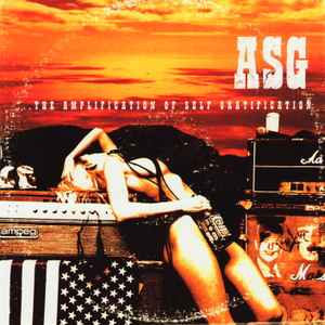 ASG (2) - The Amplification Of Self Gratification